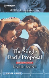 The Single Dad's Proposal - Karin Baine