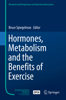 Hormones, Metabolism and the Benefits of Exercise - Bruce Spiegelman