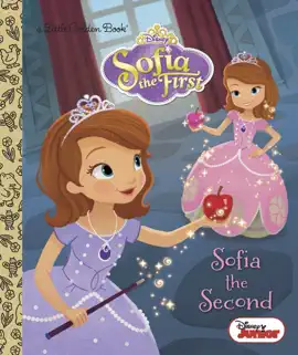 Read: Sofia the Second (Disney Junior: Sofia the Book First)
