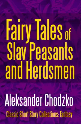 Read: Fairy Tales of Slav Peasants and Book Herdsmen