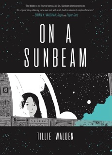 On a Sunbeam by Tillie Walden