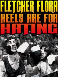 Heels Are for Hating - Fletcher Flora