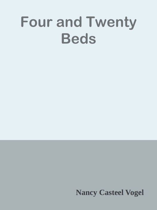 Four and Twenty Beds