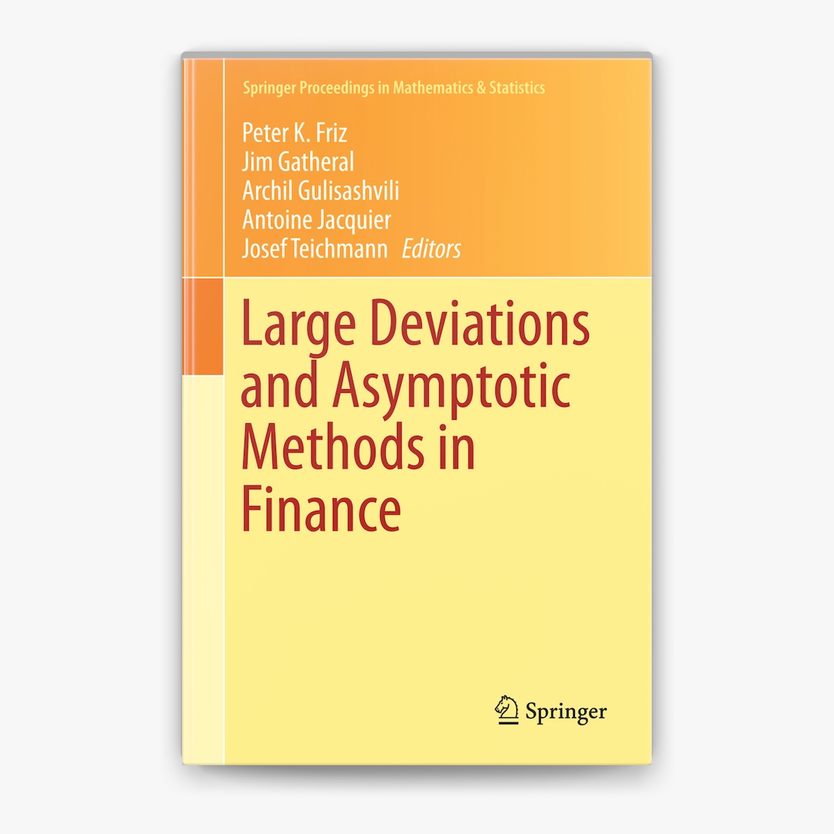 Large Deviations and Asymptotic Methods in Finance by Peter