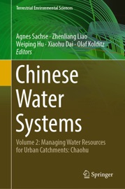 Chinese Water Systems - Agnes Sachse, Zhenliang Liao, Weiping Hu, Xiaohu Dai & Olaf Kolditz