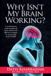 Why Isn't My Brain Working?