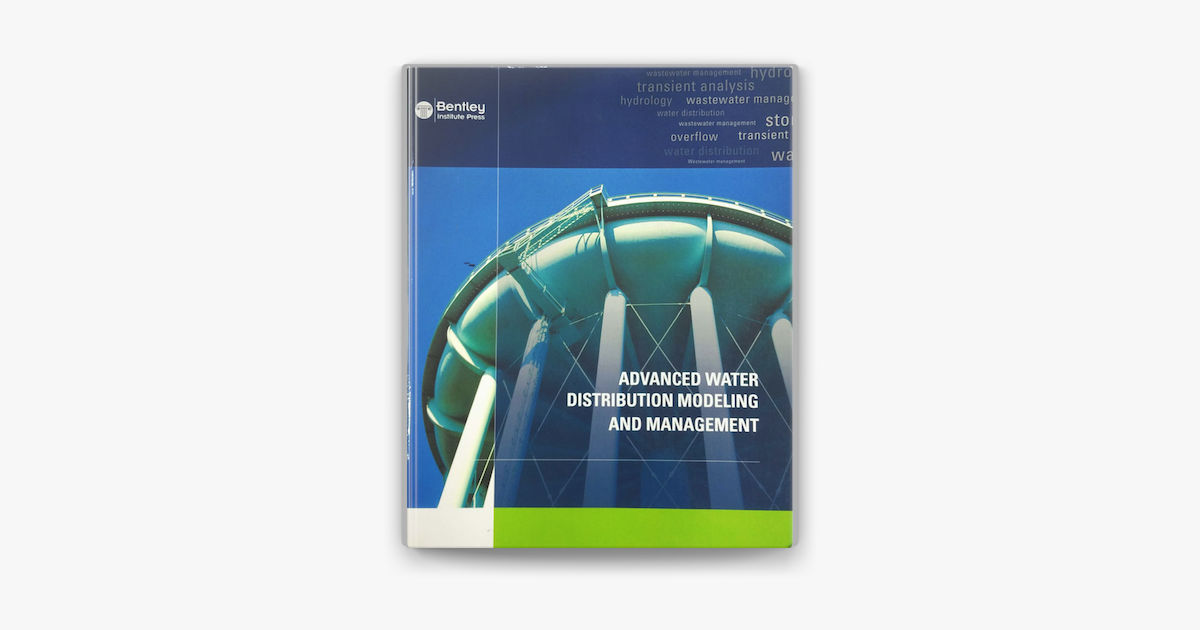 Advanced Water Distribution Modelling And Management On Apple Books