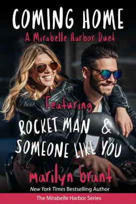 Read: Coming Home: A Mirabelle Harbor Duet featuring Rocket Man and Someone Book Like You