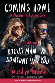 Coming Home: A Mirabelle Harbor Duet featuring Rocket Man and Someone Like You - Marilyn Brant