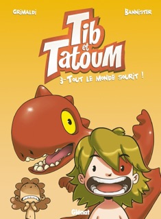 Tib et Tatoum - Tome 03 by Flora Grimaldi & Bannister