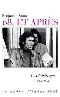 68, et après by Benjamin Stora