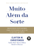 Muito Além da Sorte - Clayton M. Christensen
