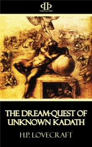 The Dream-Quest of Unknown Kadath