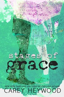 Stages of Grace by Carey Heywood