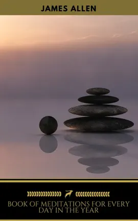 Read: James Allen's Book of Meditations for Book Every Day in the Year