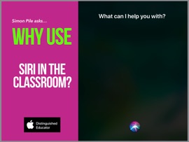 Why use Siri in the classroom?