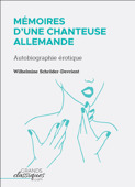 Mémoires d'une chanteuse allemande - Wilhelmine Schröder-Devrient