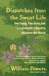 Dispatches from the Sweet Life