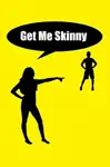 Get Me Skinny by Tony Arreola Book Summary, Reviews and Downlod