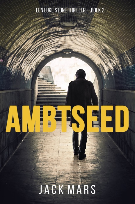 Ambtseed (Een Luke Stone Thriller — Boek #2)