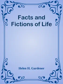 Facts and Fictions of Life