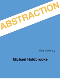 ABSTRACTION - Michael Holdbrooke