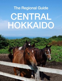 Central Hokkaido Travel Guide - Kosuke Tsukagoshi