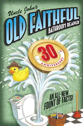 Uncle John's OLD FAITHFUL 30th Anniversary Bathroom Reader
