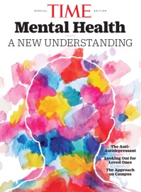 TIME Mental Health - The Editors of TIME