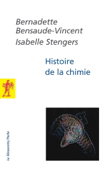 Histoire de la chimie - Isabelle Stengers & Bernadette Bensaude-Vincent