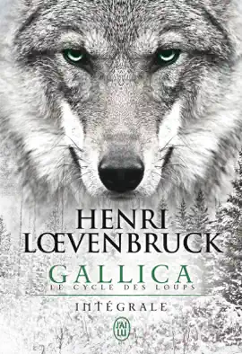 Read: Gallica Book - Le cycle des loups (L'Intégrale)