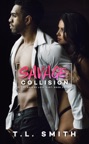 Savage Collision