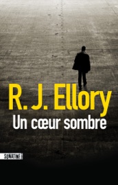 Un coeur sombre - R.J. Ellory