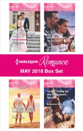 Harlequin Romance May 2018 Box Set - Ally Blake, Nina Milne, Therese Beharrie & Rosanna Battigelli