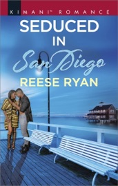 Seduced in San Diego - Reese Ryan