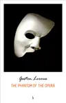 The Phantom of the Opera by Gaston Leroux Book Summary, Reviews and Downlod