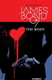 James Bond: The Body Collection - Ales Kot, Luca Casalanguida, Antonio Fuso, Rapha Lobosco, Eoin Marron & Hayden Sherman