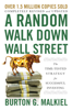 Burton G. Malkiel - A Random Walk Down Wall Street: The Time-Tested Strategy for Successful Investing (Twelfth Edition) artwork