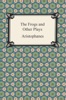 Book The Frogs and Other Plays