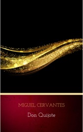 Don Quijote - Miguel Cervantes