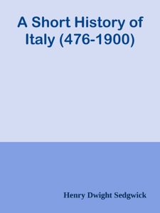 A Short History of Italy (476-1900)
