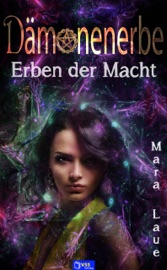 Erben der Macht - Dämonenerbe 3 - Mara Laue