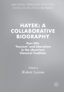 Hayek: A Collaborative Biography by Robert Leeson