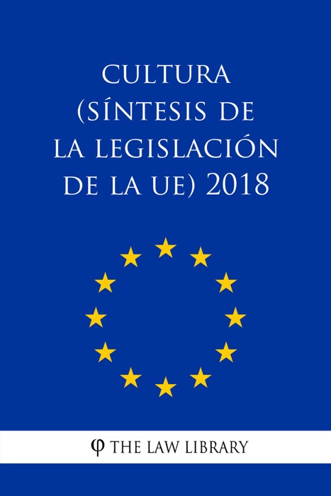 Cultura (Síntesis de la legislación de la UE) 2018