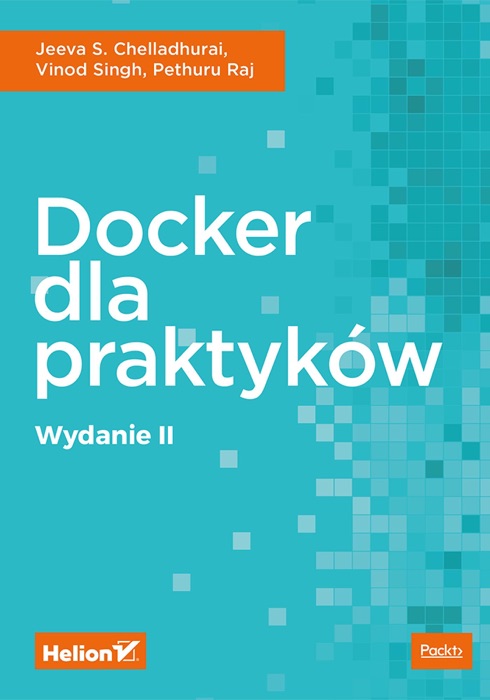 Docker dla praktyk贸w. Wydanie II