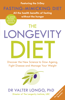 The Longevity Diet - Dr Valter Longo