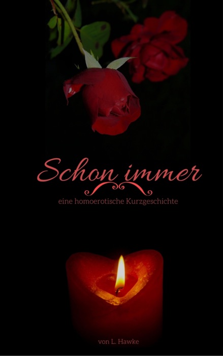Schon immer