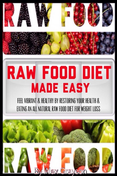 Raw Food Diet Made Easy