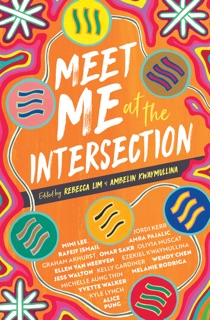 Meet Me at the Intersection by Rebecca Lim & Ambelin Kwaymullina