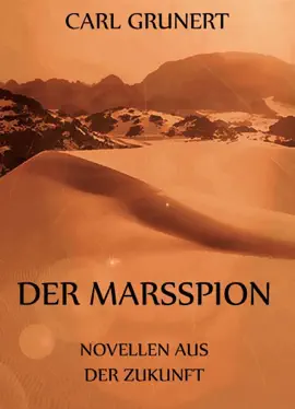 Read: Der Marsspion Book - Novellen aus der Zukunft